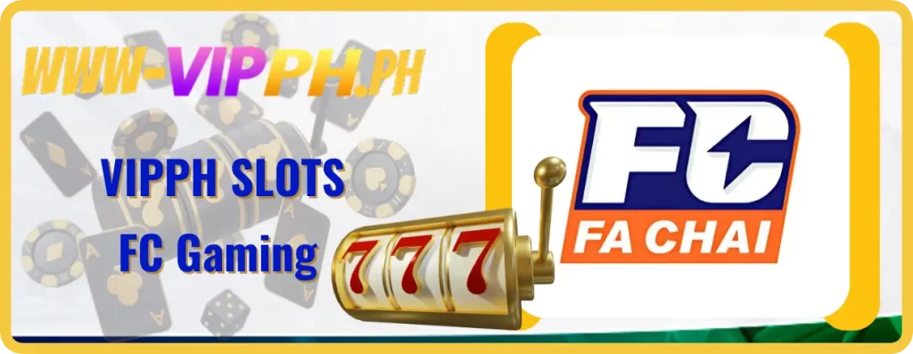 VIPPH x FC Gaming: Your One-stop Shop for Slots & Fishing Games 4 FC Gaming