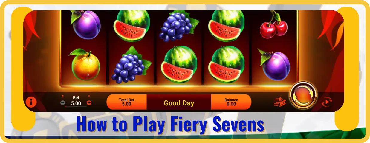 How to Play Fiery Sevens?